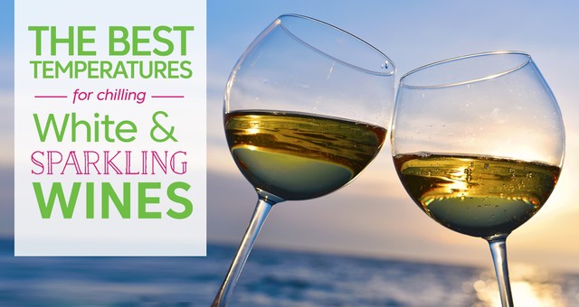 Best Temperatures For Chilling White And Sparkling Wines